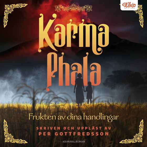 Karma Phala - Frukten av dina handlingar (ljudbok) av Per Gottfredsson