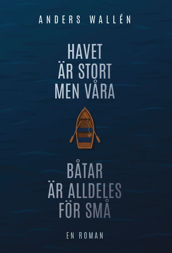 Havet är stort men våra båtar är alldeles för små