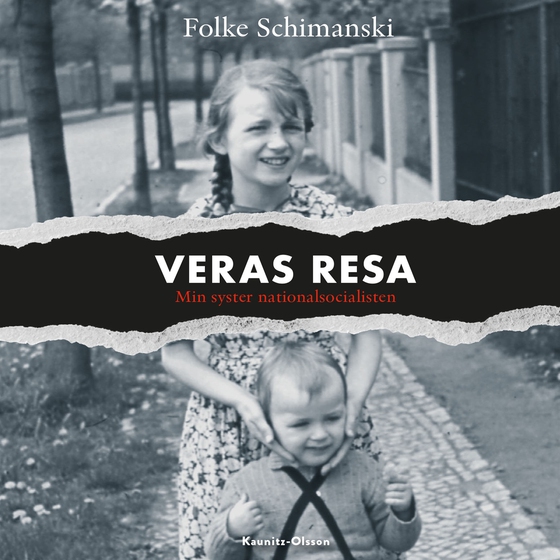 Veras resa – min syster nationalsocialisten