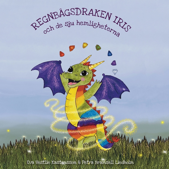 Regnbågsdraken Iris & de sju hemligheterna