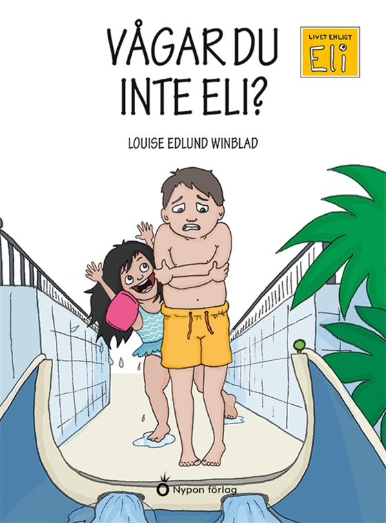 Vågar du inte Eli? (e-bok) av Louise Edlund Winblad