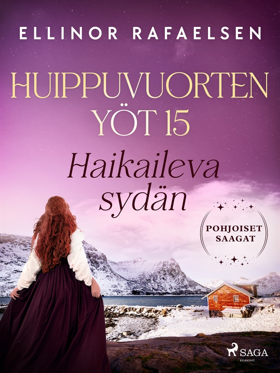 Haikaileva sydän – Huippuvuorten yöt 15 (e-bok) av Ellinor Rafaelsen