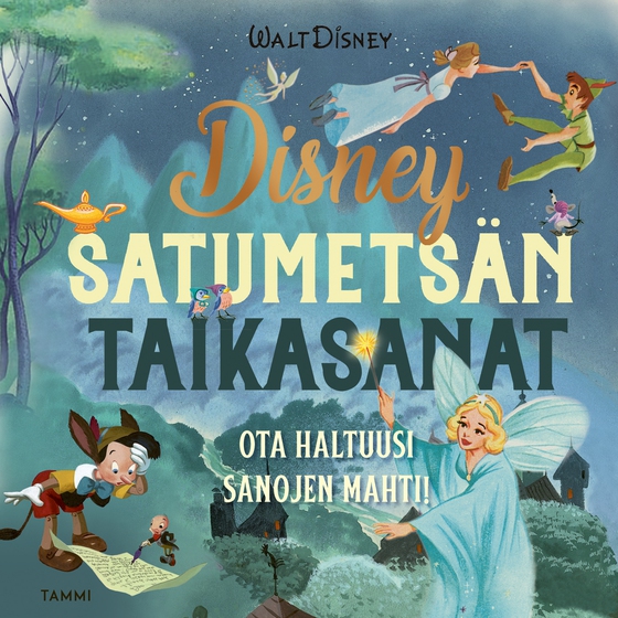 Disney Satumetsän taikasanat