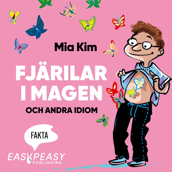 Fjärilar i magen och andra idiom  (ljudbok) av Mia Kim
