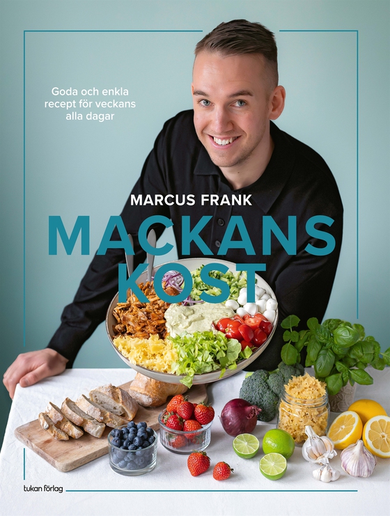 Mackans kost : goda och enkla recept för veckans alla dagar