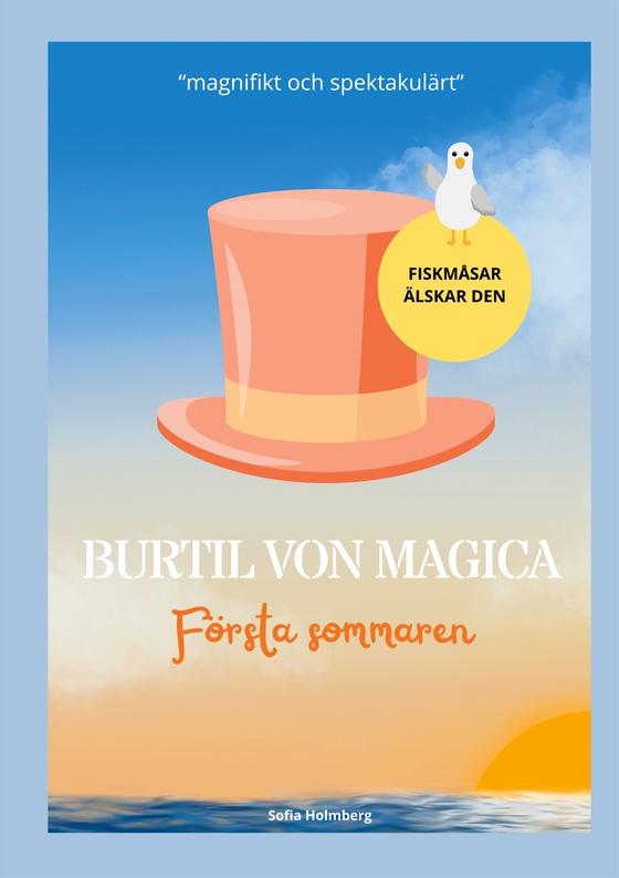 Burtil Von Magica: Första Sommaren
