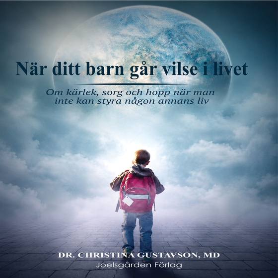 När ditt barn går vilse i livet