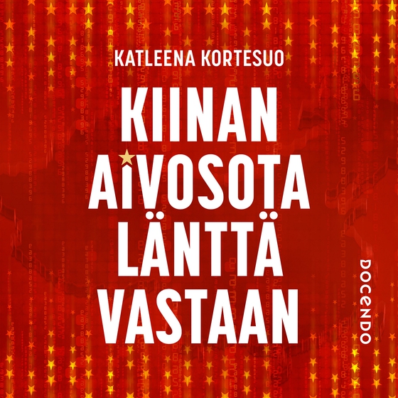Kiinan aivosota länttä vastaan (ljudbok) av Katleena Kortesuo