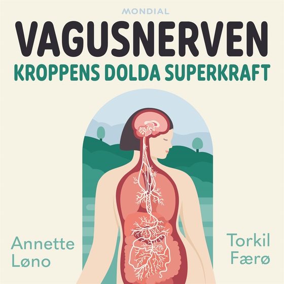 Vagusnerven : kroppens dolda superkraft