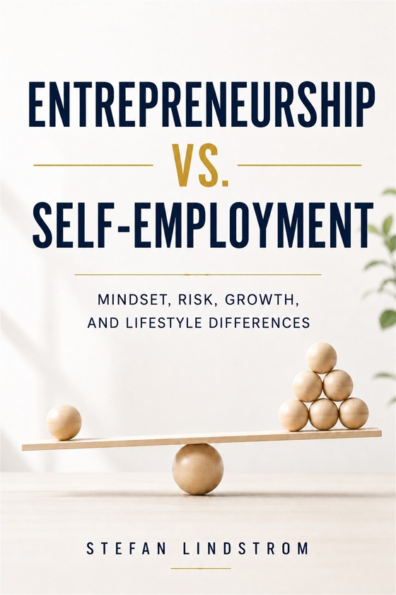 Entrepreneurship vs. Self-Employment
