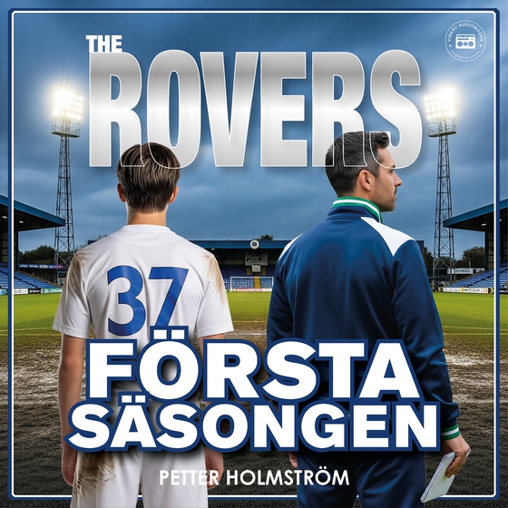 The Rovers: första säsongen