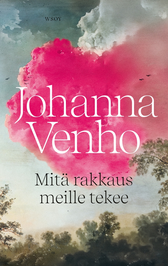 Mitä rakkaus meille tekee