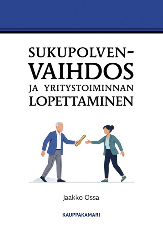 Sukupolvenvaihdos ja yritystoiminnan lopettaminen