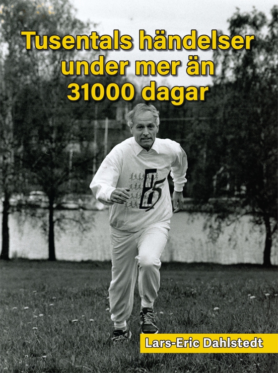 Tusentals händelser under mer än 31000 dagar