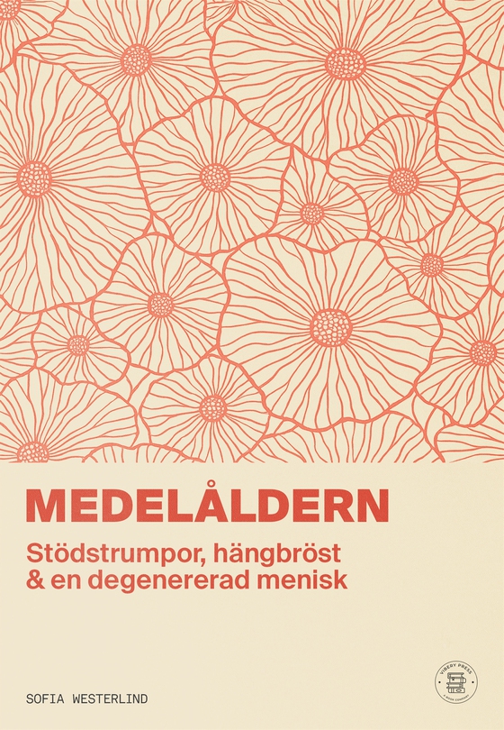 Medelåldern : stödstrumpor, hängbröst & en degenererad menisk