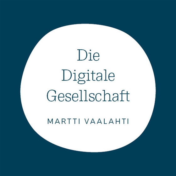 Die Digitale Gesellschaft