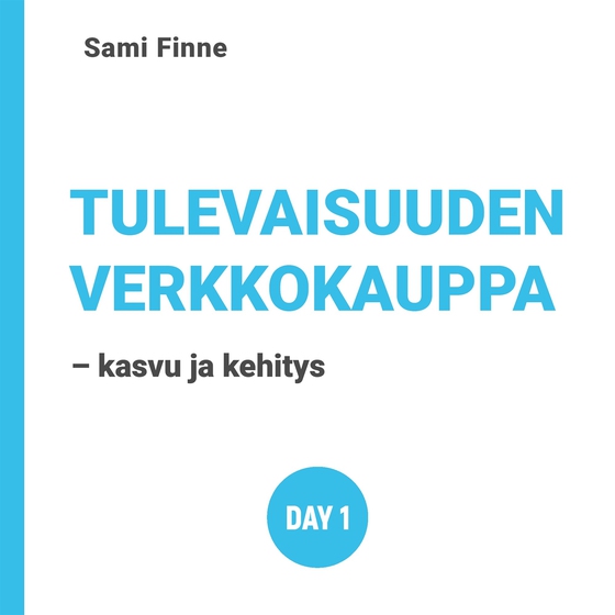 Tulevaisuuden verkkokauppa - kasvu ja kehitys