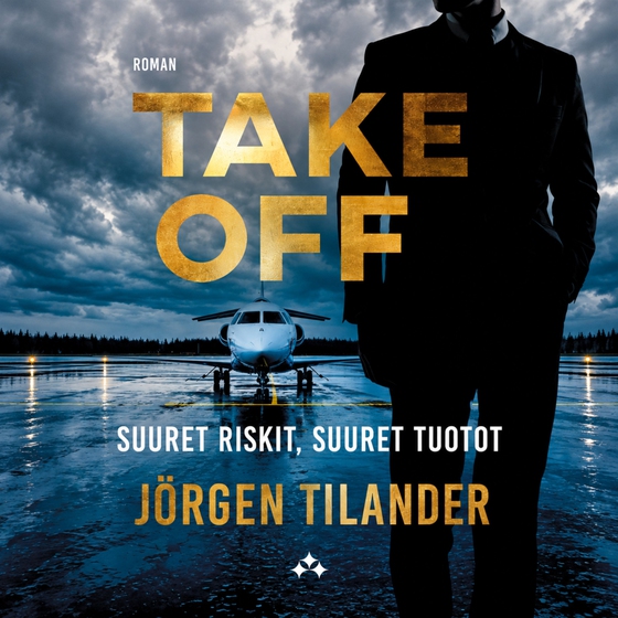 Take Off: Suuret riskit, suuret tuotot (ljudbok) av Jörgen Tilander
