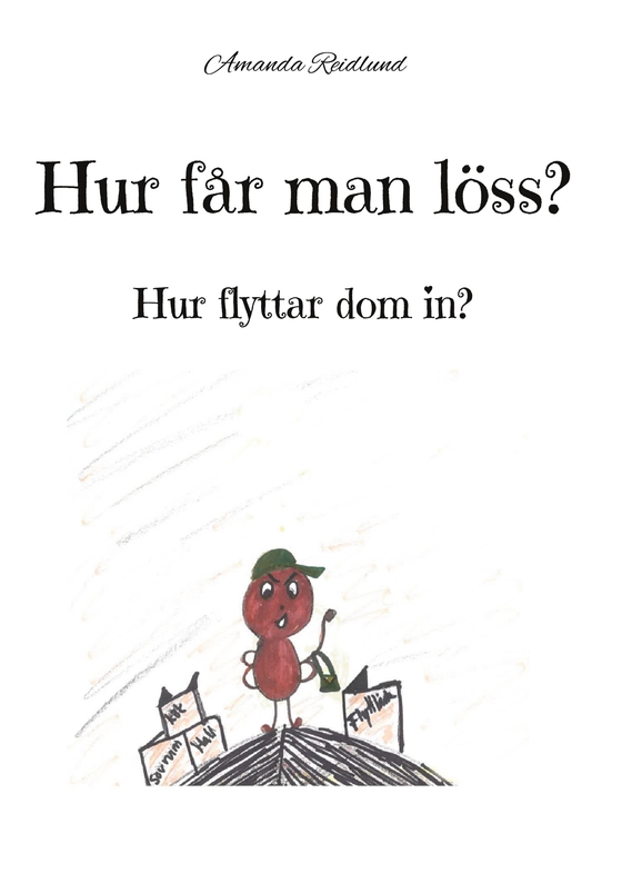 Hur får man löss?: Hur flyttar dom in?