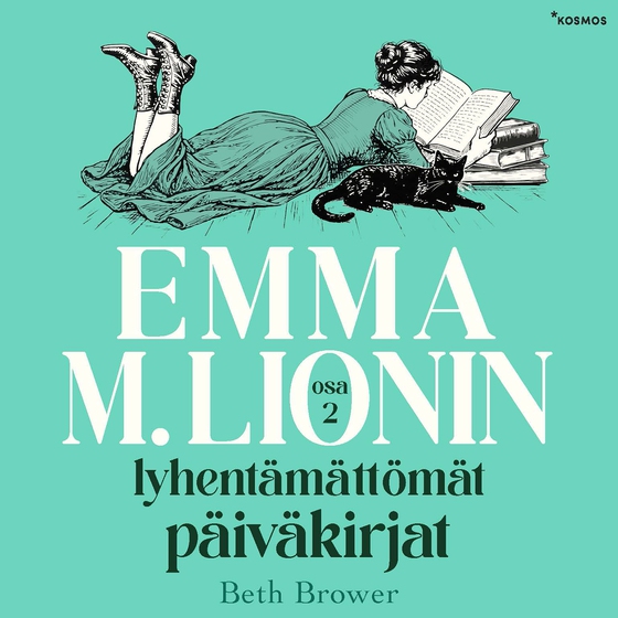 Emma M. Lionin lyhentämättömät päiväkirjat 2