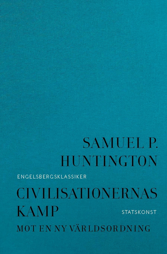 Civilisationernas kamp: mot en ny världsordning
