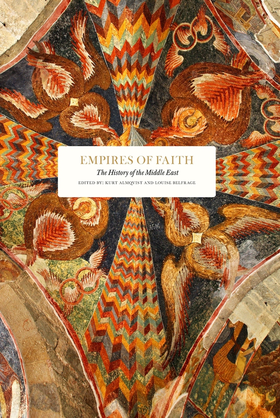 Empires of Faith: The History of the Middle East