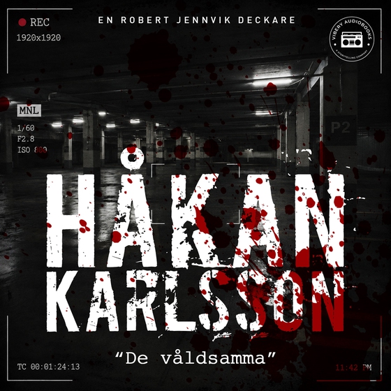 De Våldsamma