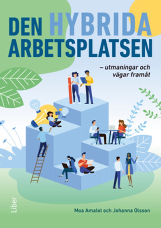 Den hybrida arbetsplatsen