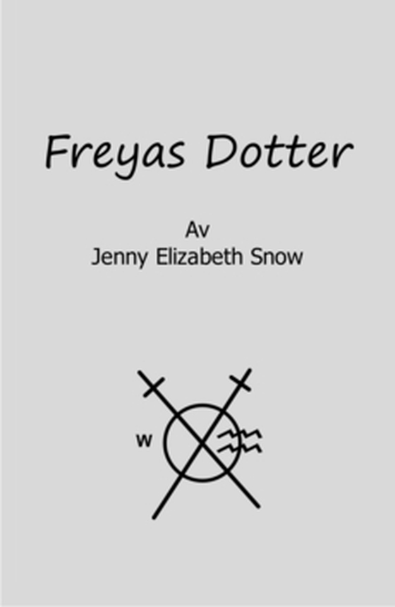 Freyas Dotter, Väst och vatten