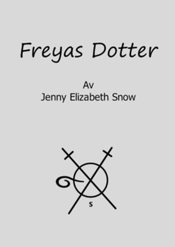 Freyas Dotter, Syd och vind