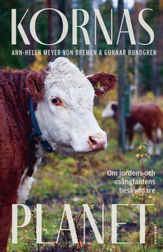 Kornas planet - Om jordens och mångfaldens beskyddare (e-bok) av Gunnar Rundgren