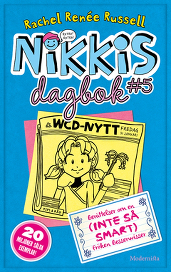 Nikkis dagbok #5: Berättelser om en (INTE SÅ SMART) Fröken Besserwisser