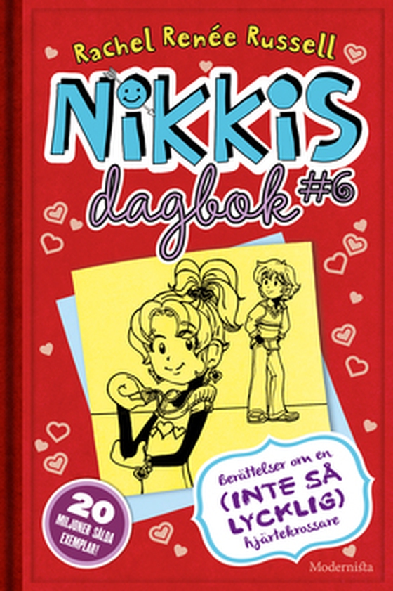 Nikkis dagbok #6: Berättelser om en (INTE SÅ LYCKLIG) hjärtekrossare