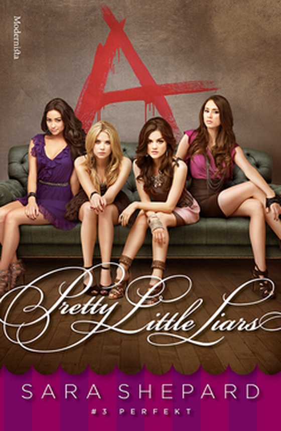 Pretty Little Liars #3: Perfekt