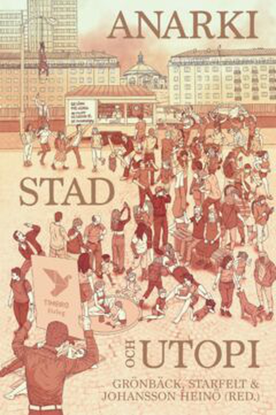 Anarki, stad och utopi