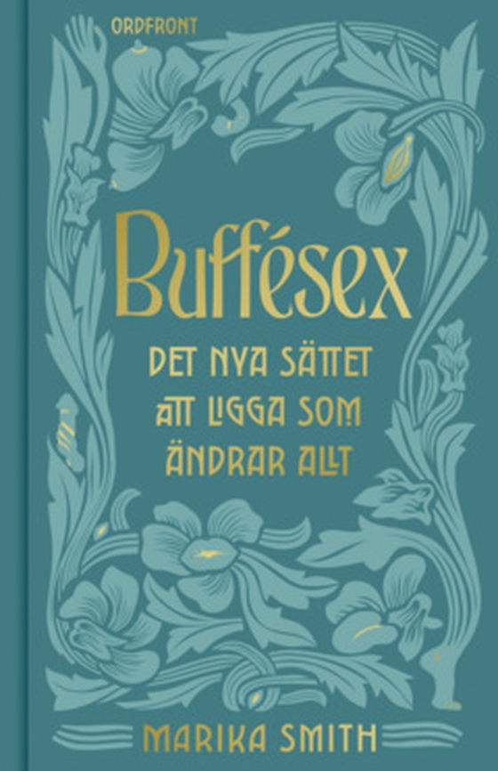 Buffésex - Det nya sättet att ligga som förändrar ALLT (e-bok) av Marika Smith