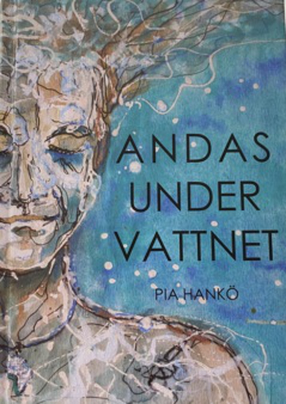 Andas under Vattnet (e-bok) av Pia Hankö