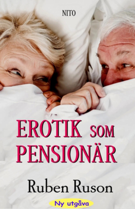 Erotik som Pensionär - Erotiska berättelser (e-bok) av Ruben Ruson