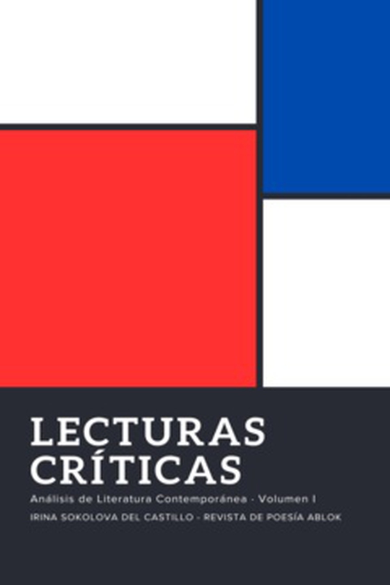 Lecturas Críticas: Análisis de Literatura Contemporánea, Volumen I