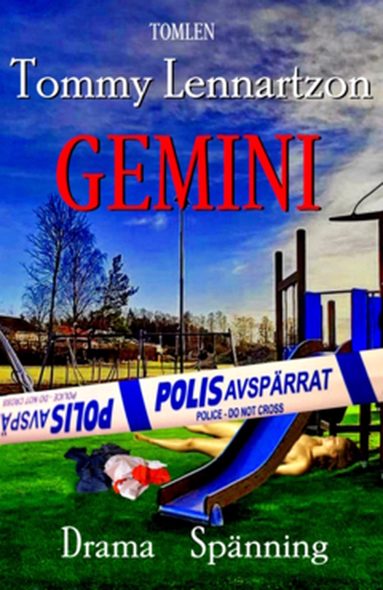 Gemini - Drama - Spänning (e-bok) av Tommy Lennartzon