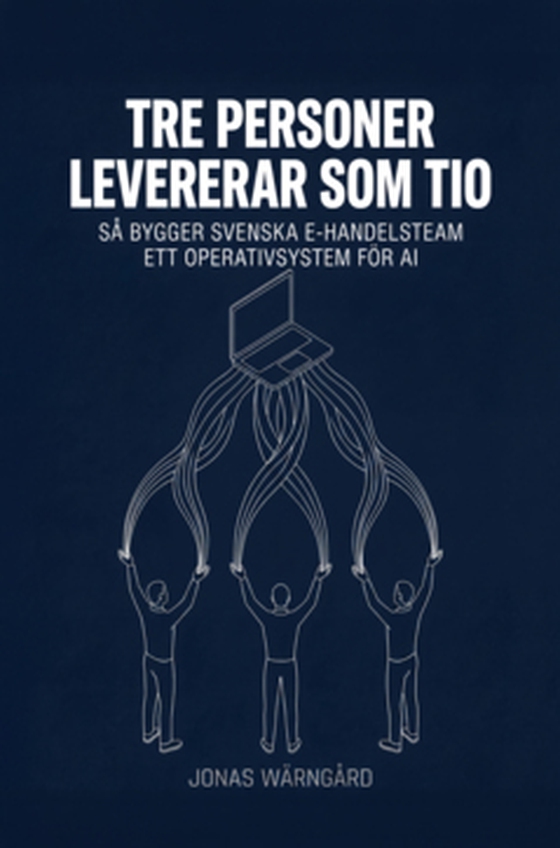 Tre personer levererar som tio