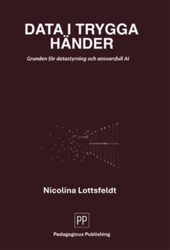 Data i trygga händer - Grunden för datastyrning och ansvarsfull AI