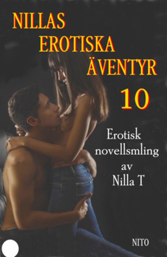 Nillas Erotiska Äventyr 10