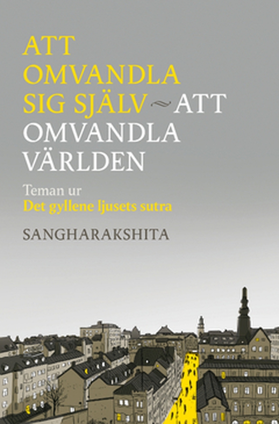 Att omvandla sig själv, att omvandla världen