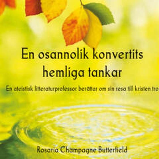 En osannolik konvertits hemliga tankar
