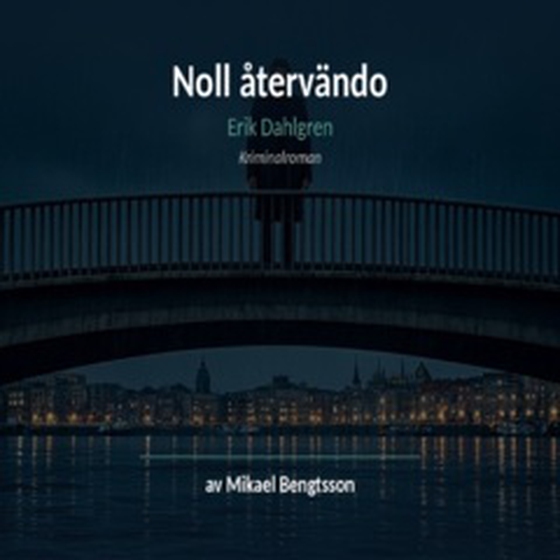 Erik Dahlgren Noll återvändo