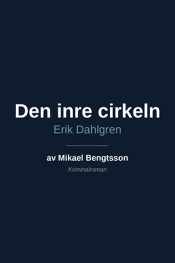 Erik Dahlgren Den inre cirkeln