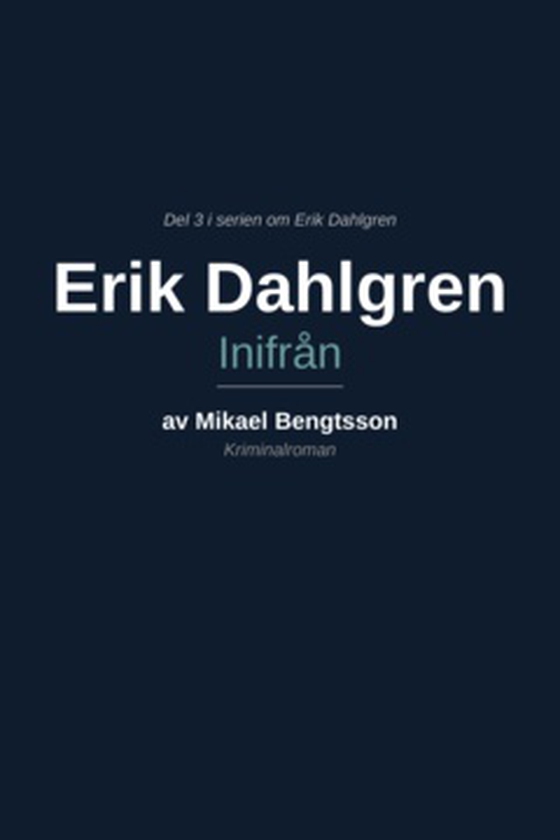 Erik Dahlgren Inifrån