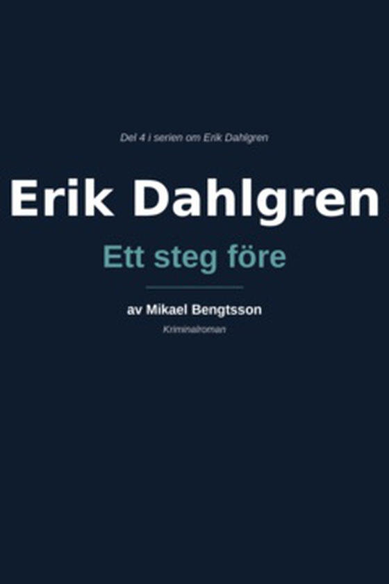Erik Dahlgren Ett steg före