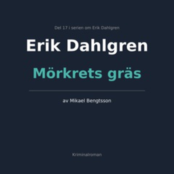 Erik Dahlgren Mörkrets gräs